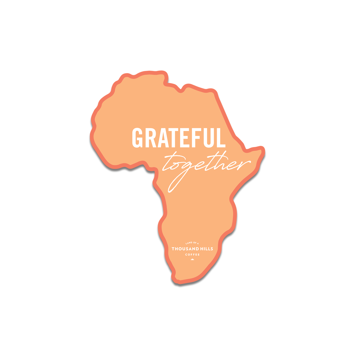 Grateful Together Sticker